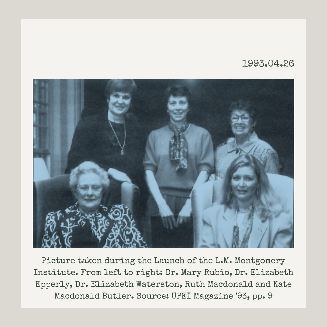 Picture taken during the Launch of the L.M. Montgomery Institute. From left to right, Dr. Mary Rubio, Dr. Elizabeth Epperly, Dr. Elizabeth Waterston, Ruth Macdonald and Kate Macdonald Butler. Source: UPEI Magazine 93.